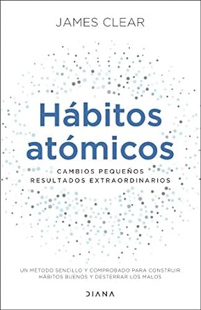 Hábitos atómicos, de James Clear